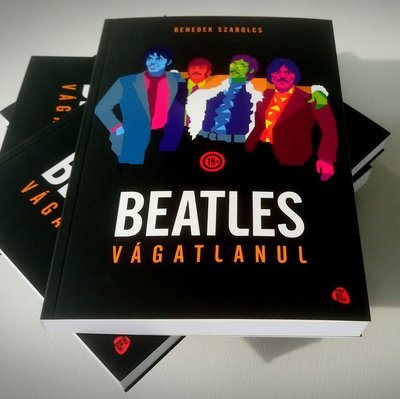 Benedek Szabolcs: Beatles Vágatlanul (A Trubadúr Kiadó engedélyével)